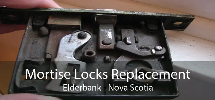 Mortise Locks Replacement Elderbank - Nova Scotia