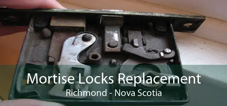 Mortise Locks Replacement Richmond - Nova Scotia