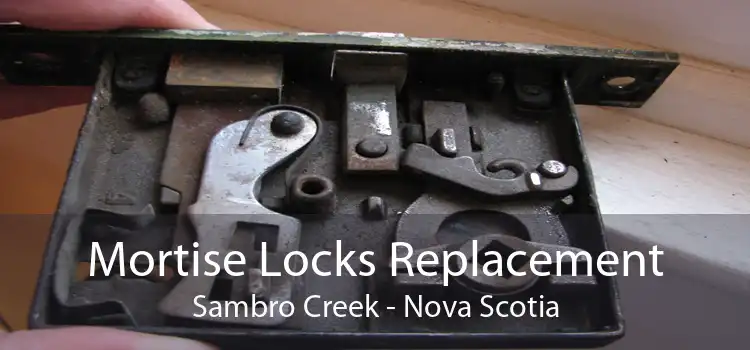 Mortise Locks Replacement Sambro Creek - Nova Scotia