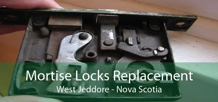 Mortise Locks Replacement West Jeddore - Nova Scotia