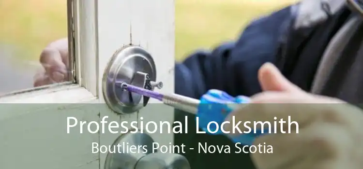 Professional Locksmith Boutliers Point - Nova Scotia