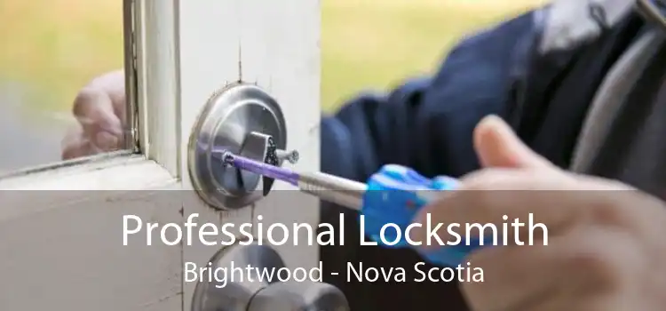 Professional Locksmith Brightwood - Nova Scotia