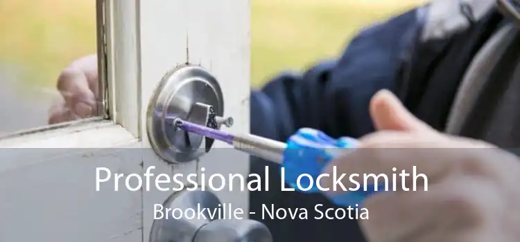 Professional Locksmith Brookville - Nova Scotia