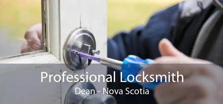 Professional Locksmith Dean - Nova Scotia