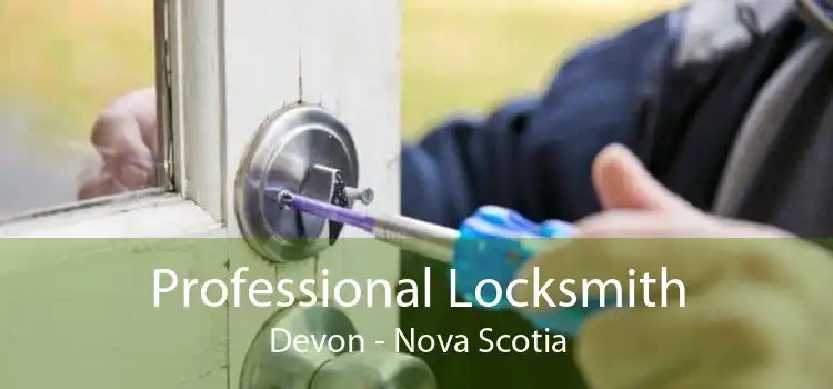 Professional Locksmith Devon - Nova Scotia