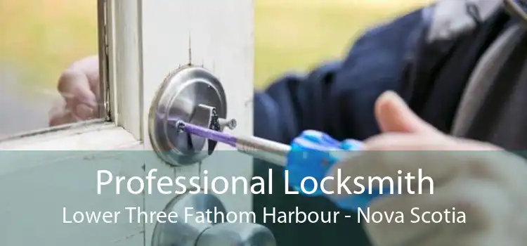 Professional Locksmith Lower Three Fathom Harbour - Nova Scotia