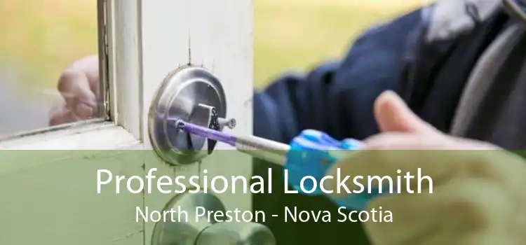 Professional Locksmith North Preston - Nova Scotia