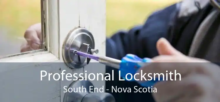 Professional Locksmith South End - Nova Scotia