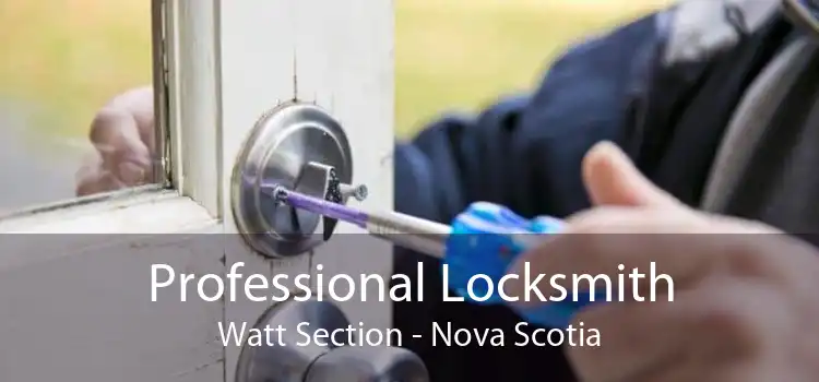 Professional Locksmith Watt Section - Nova Scotia