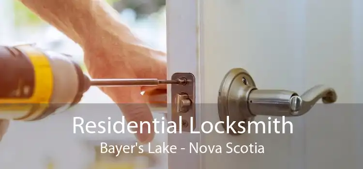 Residential Locksmith Bayer's Lake - Nova Scotia