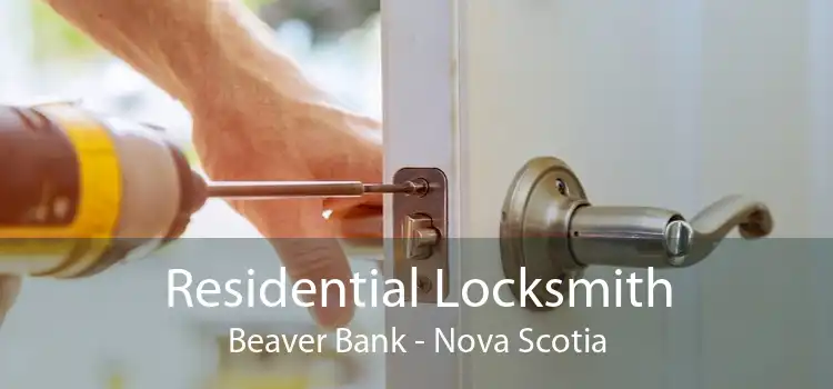 Residential Locksmith Beaver Bank - Nova Scotia