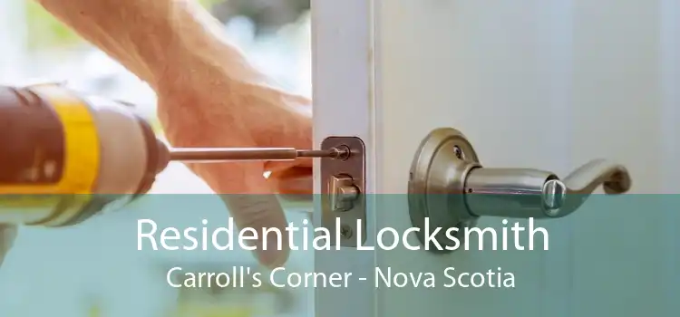 Residential Locksmith Carroll's Corner - Nova Scotia