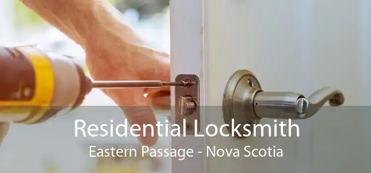 Residential Locksmith Eastern Passage - Nova Scotia