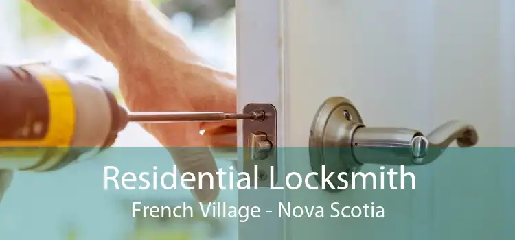 Residential Locksmith French Village - Nova Scotia