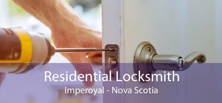 Residential Locksmith Imperoyal - Nova Scotia