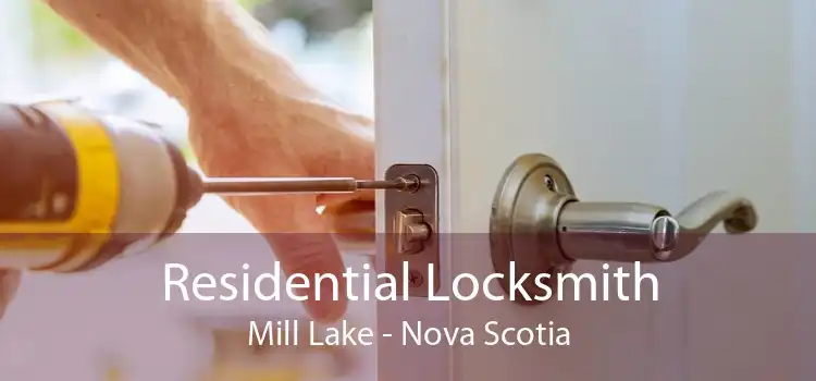 Residential Locksmith Mill Lake - Nova Scotia