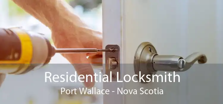 Residential Locksmith Port Wallace - Nova Scotia