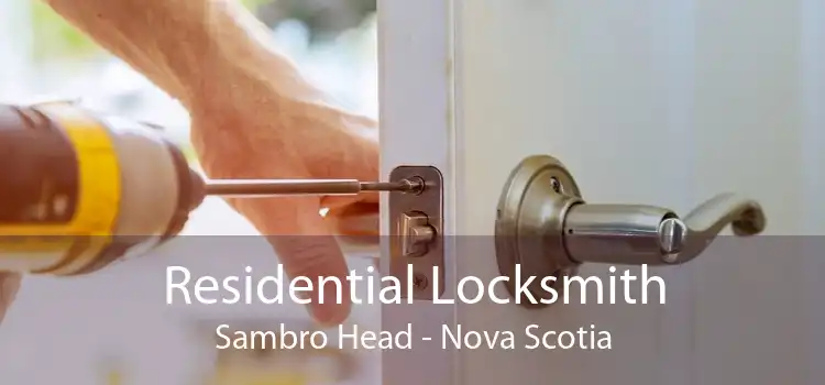 Residential Locksmith Sambro Head - Nova Scotia