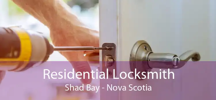 Residential Locksmith Shad Bay - Nova Scotia