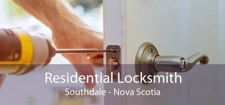 Residential Locksmith Southdale - Nova Scotia