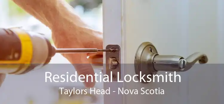 Residential Locksmith Taylors Head - Nova Scotia