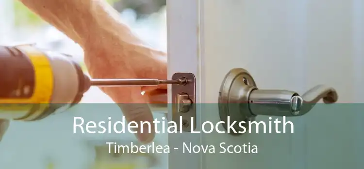 Residential Locksmith Timberlea - Nova Scotia
