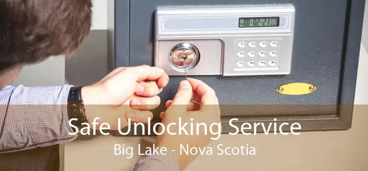 Safe Unlocking Service Big Lake - Nova Scotia