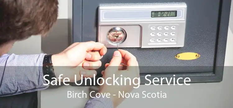 Safe Unlocking Service Birch Cove - Nova Scotia