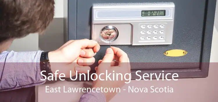 Safe Unlocking Service East Lawrencetown - Nova Scotia