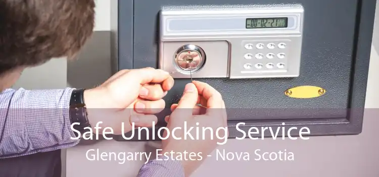 Safe Unlocking Service Glengarry Estates - Nova Scotia