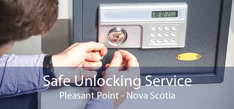 Safe Unlocking Service Pleasant Point - Nova Scotia