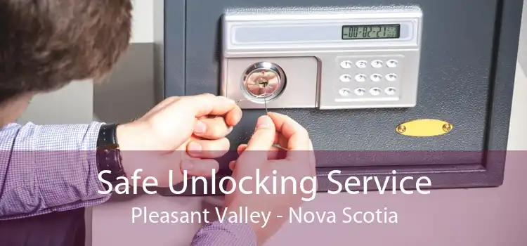Safe Unlocking Service Pleasant Valley - Nova Scotia