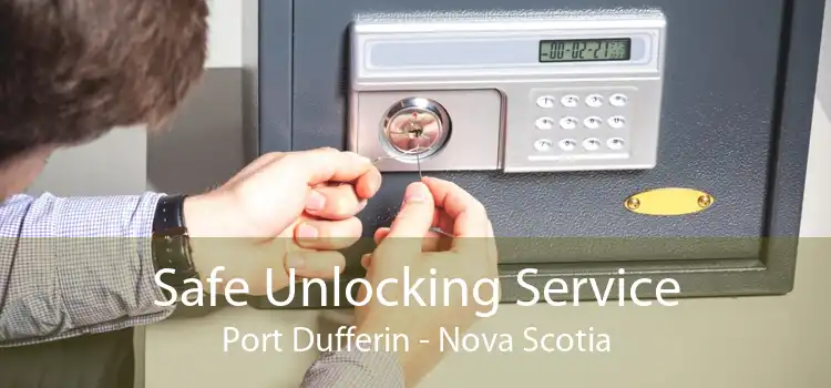 Safe Unlocking Service Port Dufferin - Nova Scotia