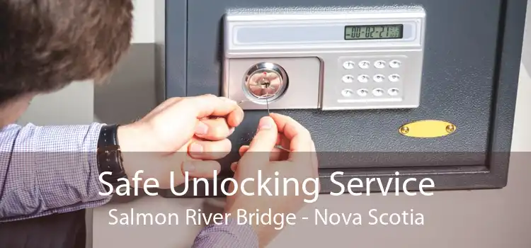 Safe Unlocking Service Salmon River Bridge - Nova Scotia