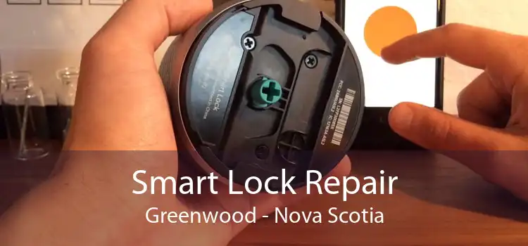 Smart Lock Repair Greenwood - Nova Scotia