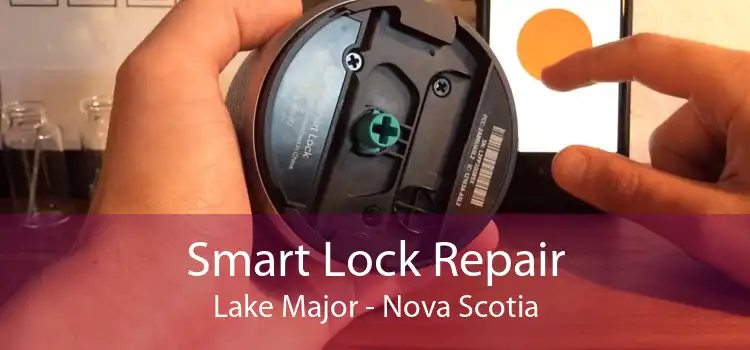Smart Lock Repair Lake Major - Nova Scotia