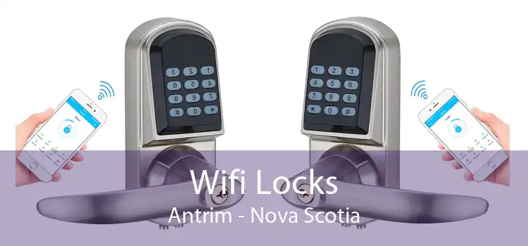 Wifi Locks Antrim - Nova Scotia