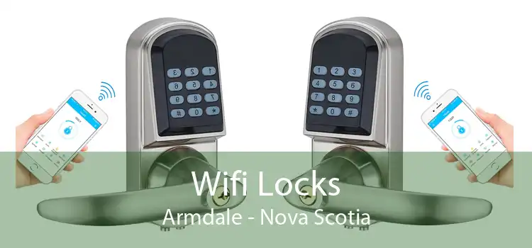 Wifi Locks Armdale - Nova Scotia