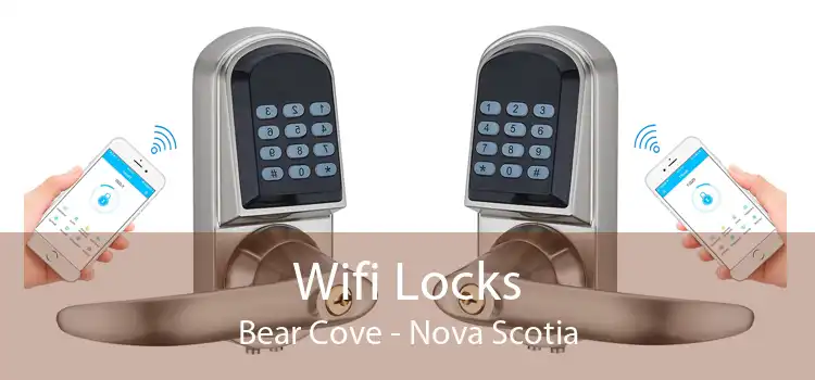 Wifi Locks Bear Cove - Nova Scotia