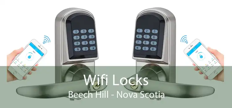 Wifi Locks Beech Hill - Nova Scotia