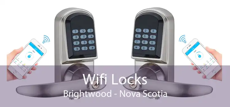 Wifi Locks Brightwood - Nova Scotia