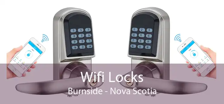 Wifi Locks Burnside - Nova Scotia