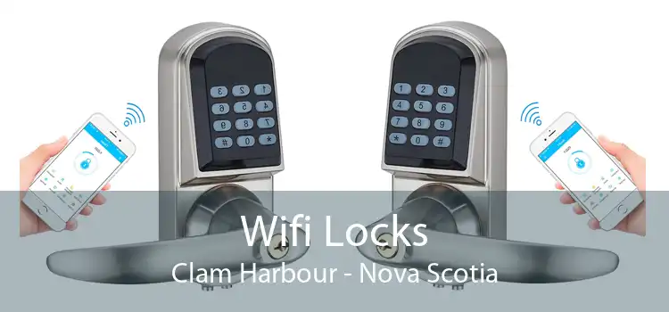 Wifi Locks Clam Harbour - Nova Scotia