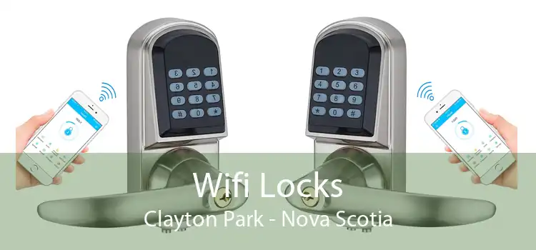Wifi Locks Clayton Park - Nova Scotia