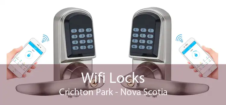 Wifi Locks Crichton Park - Nova Scotia