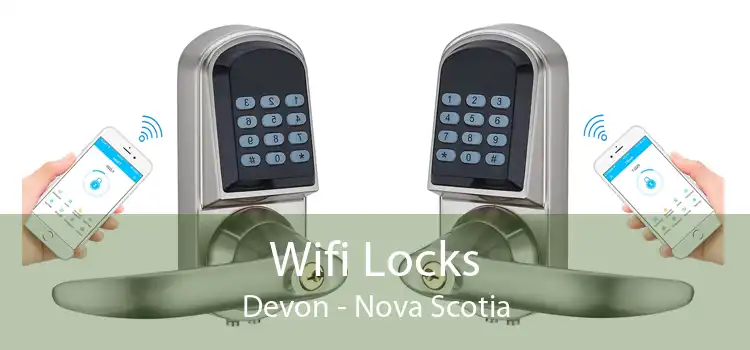 Wifi Locks Devon - Nova Scotia