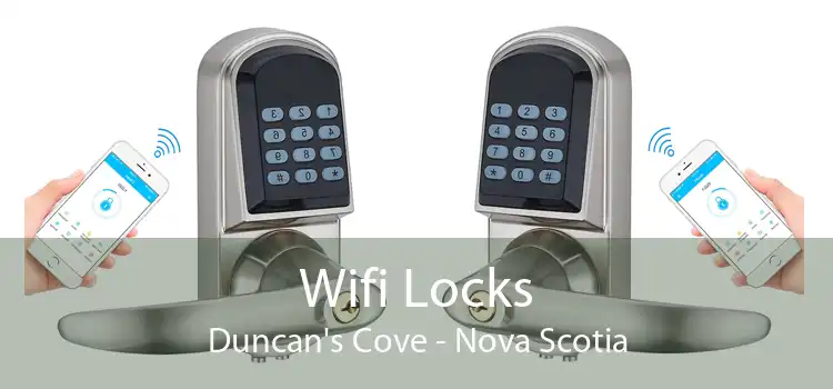 Wifi Locks Duncan's Cove - Nova Scotia