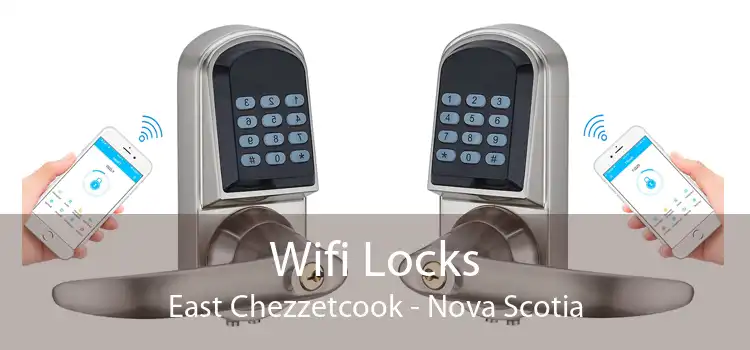 Wifi Locks East Chezzetcook - Nova Scotia