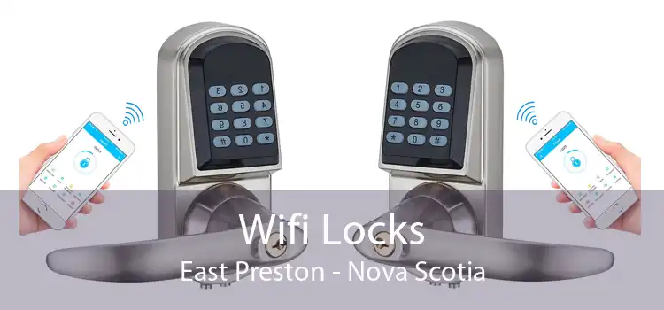 Wifi Locks East Preston - Nova Scotia