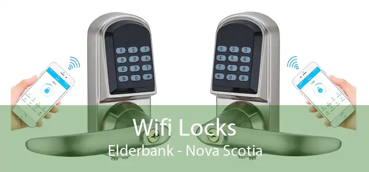 Wifi Locks Elderbank - Nova Scotia